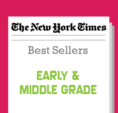 The New York Times Best Sellers Early and Middle Grade Fiction